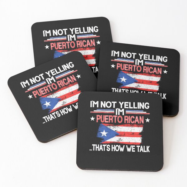 Item preview, I'm Not Yelling I'm Puerto Rican Puerto Rico designed and sold by mayohattang.