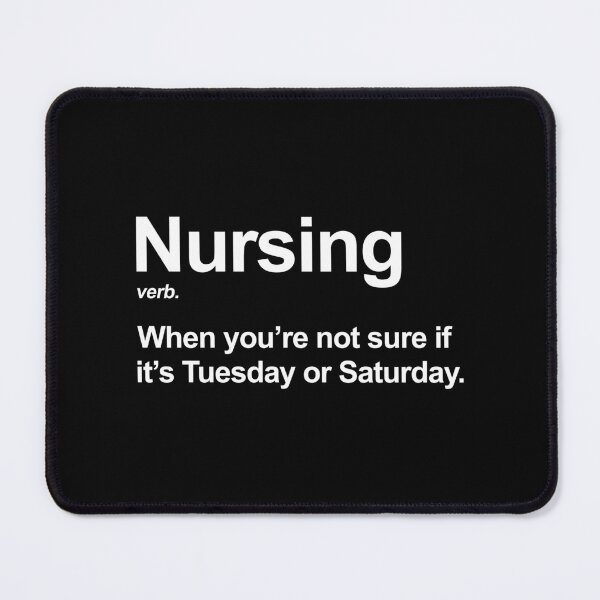 Item preview, Funny Nursing Definition Nurse Appreciation Humor designed and sold by allysmar.