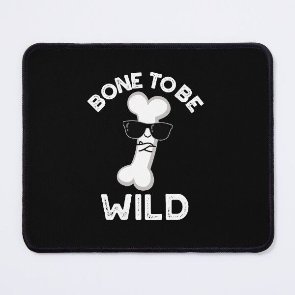 Item preview, Bone To Be Wild Funny Anatomy Puns (Dark BG) designed and sold by punnybone.