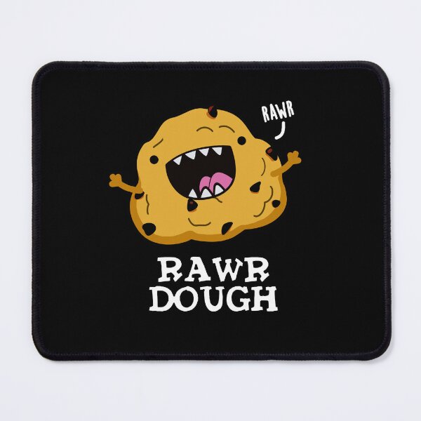 Item preview, Rawr Dough Funny Raw Dough Food Pun (Dark BG) designed and sold by punnybone.