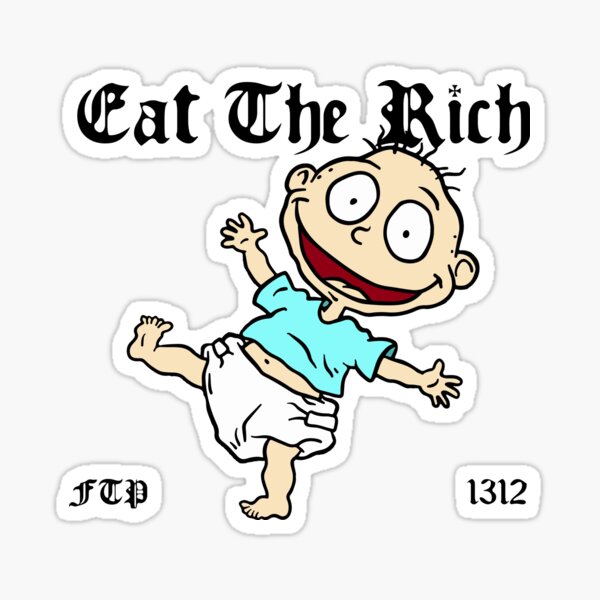 Tommy Pickles From Rugrats Says Eat The Rich 1312 Sticker For Sale By Harramedesigns Redbubble 5115