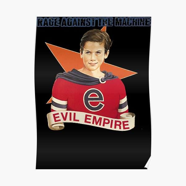 Evil empire Poster for Sale by ROOSEVELT-klo