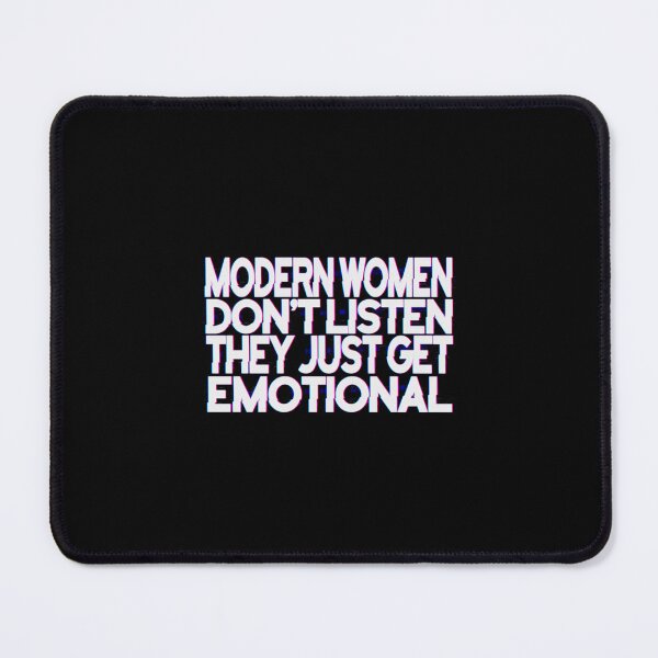 Item preview, Modern Women don't listen they just get emotional, No Simp designed and sold by StayWokeKings.