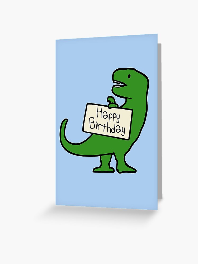 Carte De Vœux Joyeux Anniversaire T Rex Par Jezkemp Redbubble