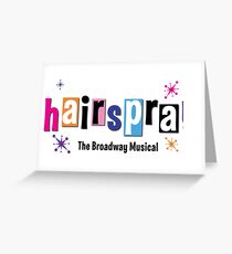 Hairspray Musical Greeting Card