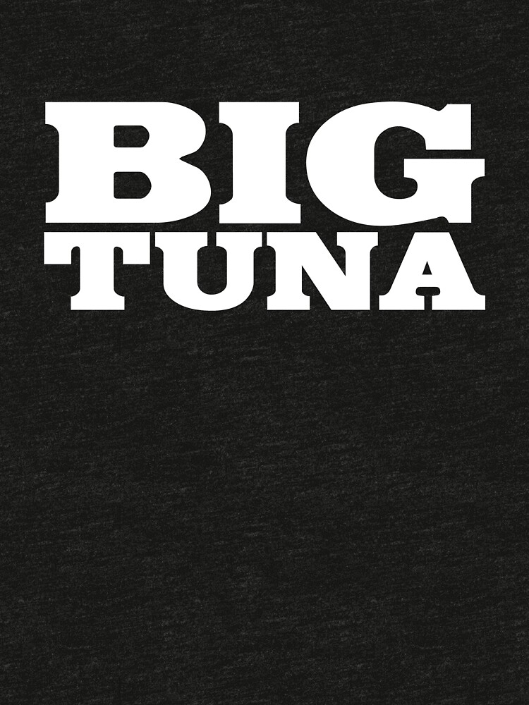 big tuna t shirt