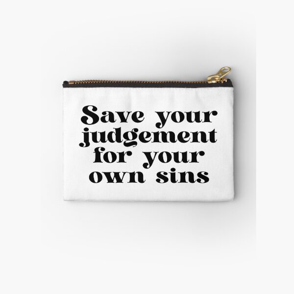 Item preview, Save your judgement for your own sins designed and sold by urfaveshortie.
