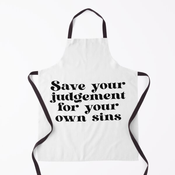 Item preview, Save your judgement for your own sins designed and sold by urfaveshortie.