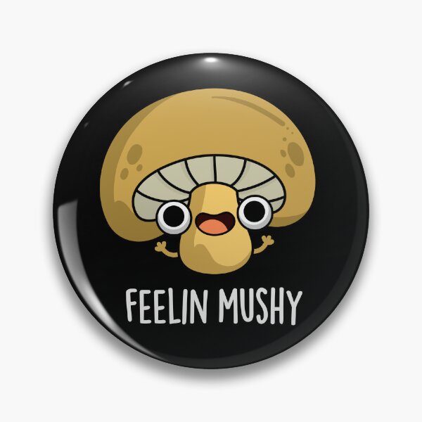 Item preview, Feeling Mushy Funny Mushroom Food Puns (Dark BG) designed and sold by punnybone.