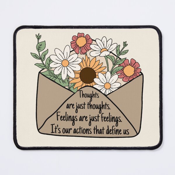 Item preview, Thoughts are just thoughts. Feelings are just feelings. Its actions that define us. designed and sold by ThoughtJumble.