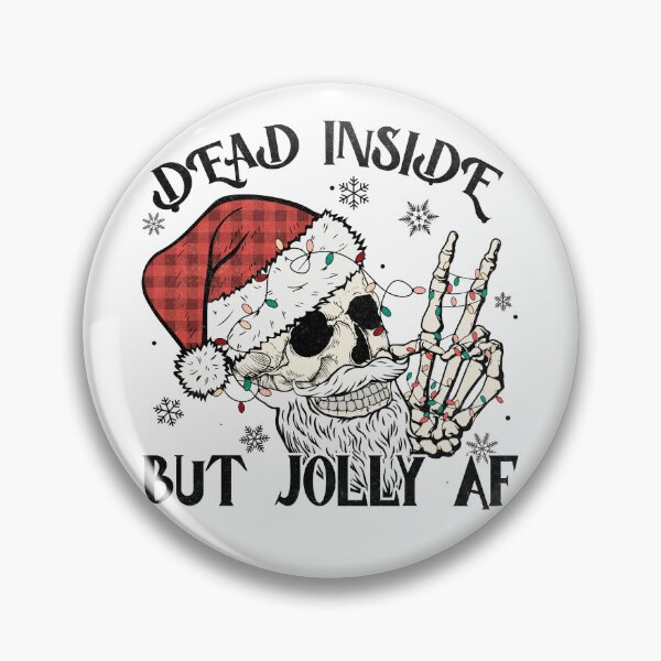 Item preview, dead inside but jolly af christmas skeleton designed and sold by hieuvustore.