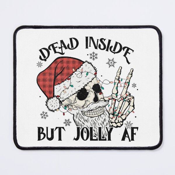 Item preview, dead inside but jolly af christmas skeleton designed and sold by hieuvustore.