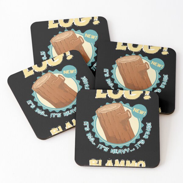 Item preview, It's Log! Blammo it's better than bad, it's good! designed and sold by MYKELBRYAN.