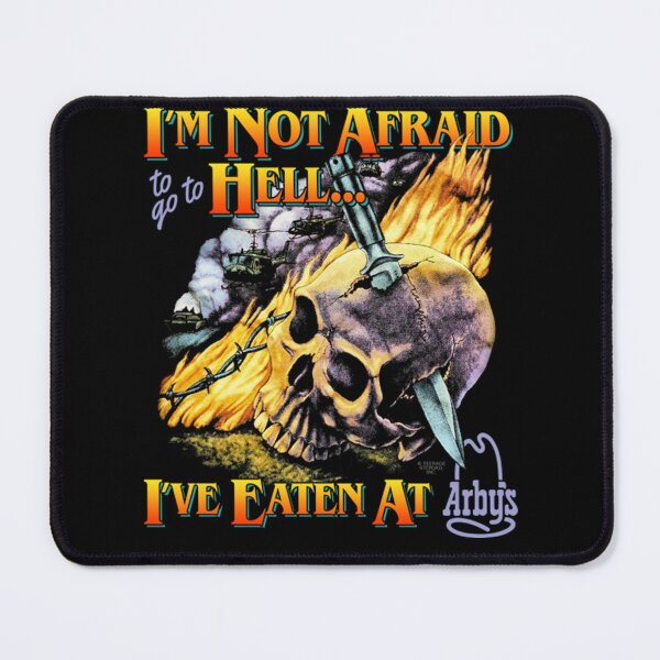Item preview, I'm Not Afraid Hell... I've Eaten at Arbys designed and sold by MYKELBRYAN.