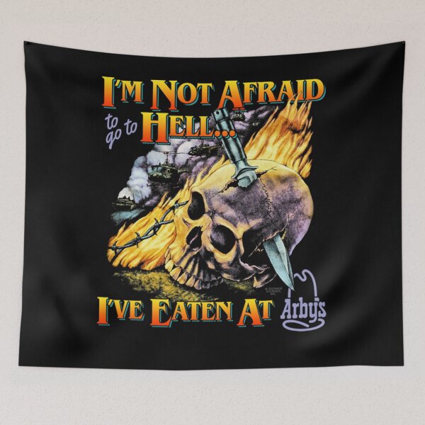 Item preview, I'm Not Afraid Hell... I've Eaten at Arbys designed and sold by MYKELBRYAN.