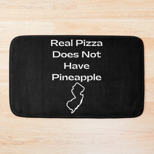 Item preview, Real Pizza Does not have Pineapple designed and sold by JerZWear.