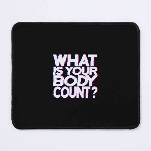 Item preview, What is your body count ? No simp designed and sold by StayWokeKings.