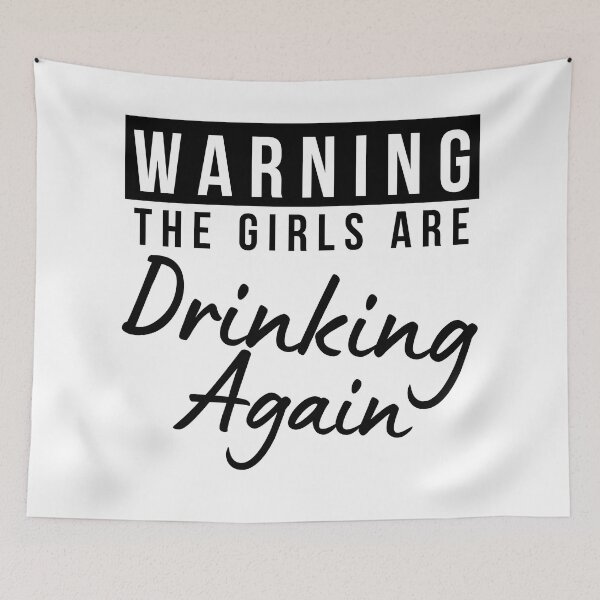 Item preview, Girls Night Out Drinking. Funny Drinking Saying. Warning The Girls Are Out Drinking. Matching Friends. designed and sold by That Cheeky Tee.