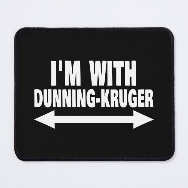 Item preview, I'm with Dunning-Kruger designed and sold by jdtees.
