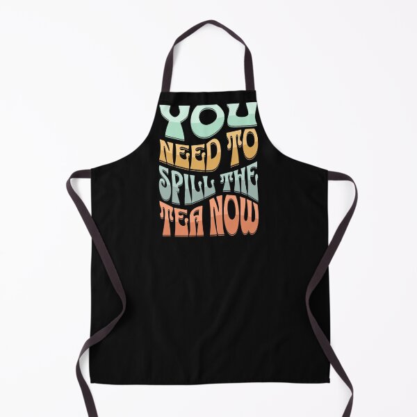 Item preview, You Need To Spill the Tea NOW, let's talk, tell me everything, trendy prase,let's chat, gossip designed and sold by tranquilbeach.