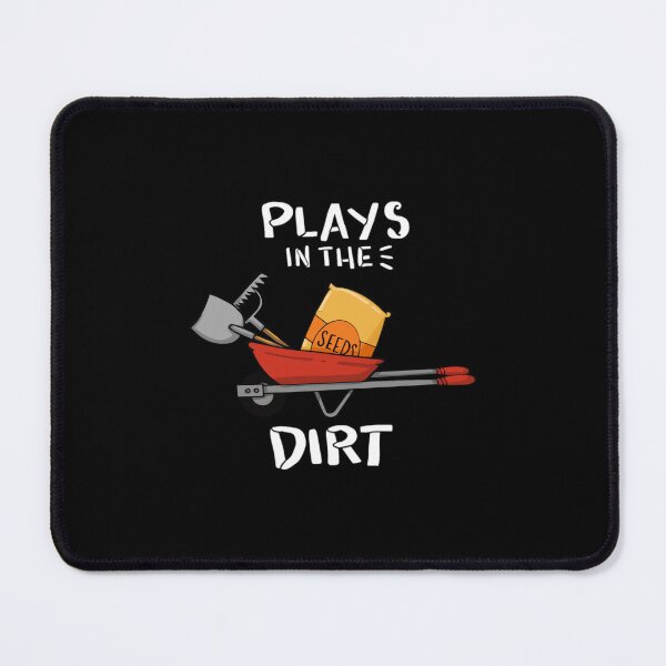 Item preview, Plays In The Dirt Gift designed and sold by pudlikchww.