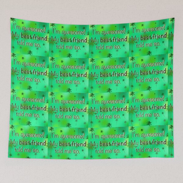 Item preview, I’m awesome, my best friend told me so - green palm tree designed and sold by SunnyByTheBay.