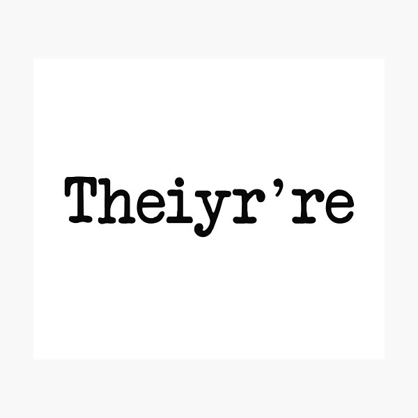 Item preview, Theiyr're leur là ils sont Grammer Typo designed and sold by TheShirtYurt.