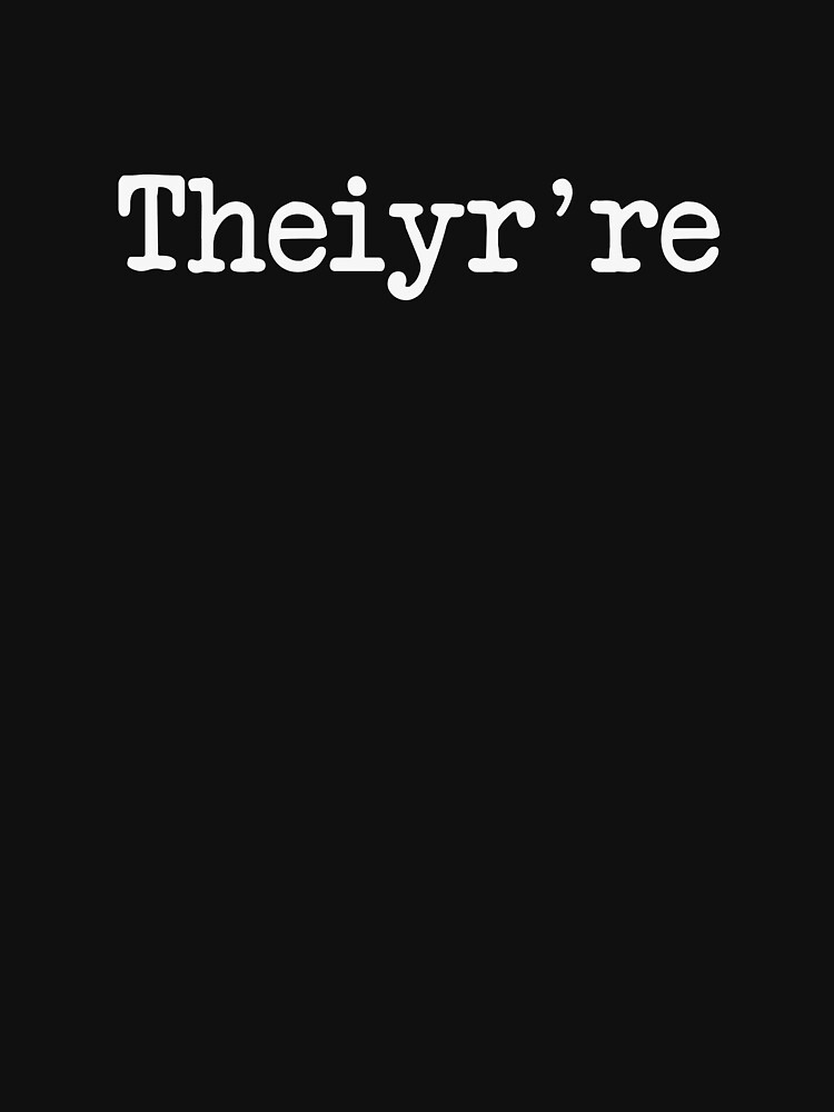 Thumbnail 7 of 7, Essential T-Shirt, Theiyr're Their There They're Grammer Typo designed and sold by TheShirtYurt.