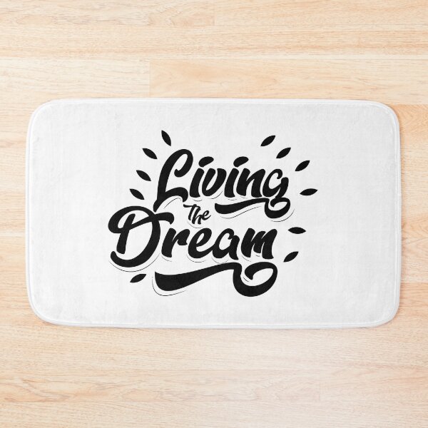Item preview, "Living The Dream" Your Life, Your Dreams, Live Them designed and sold by urbanbuzzz.
