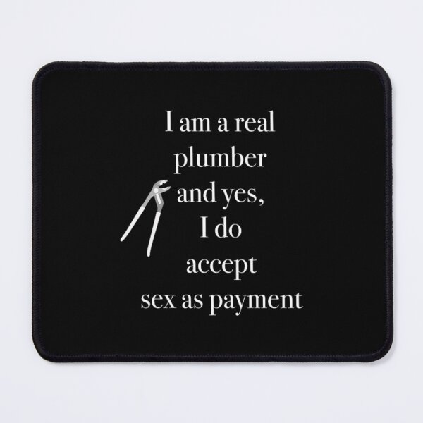 Item preview, Plumber funny joke sex man designed and sold by pudlikchww.