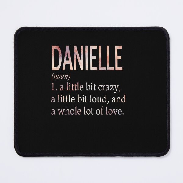 Item preview, Danielle Girl Name Definition designed and sold by BrookHBung.