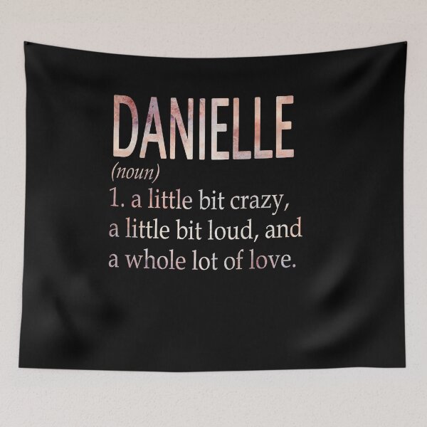Item preview, Danielle Girl Name Definition designed and sold by BrookHBung.