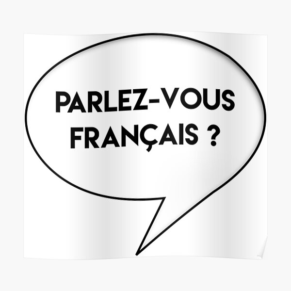 Parlez Vous Francais Poster By Starkweathers Redbubble 