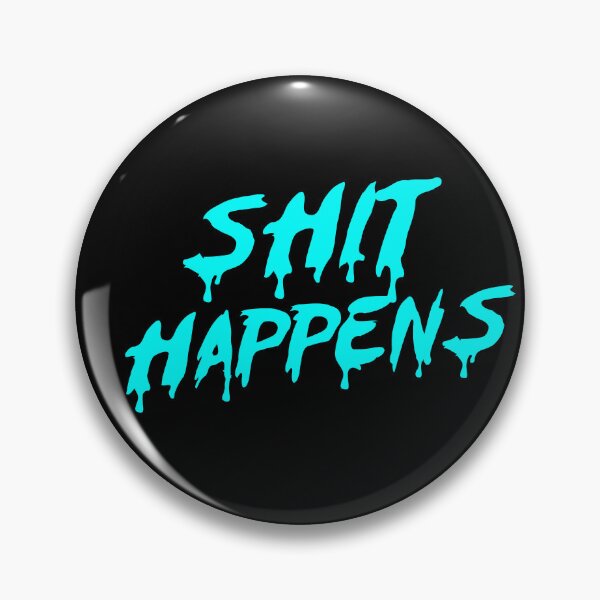 Item preview, SHIT HAPPENS IN CYAN designed and sold by angelisart.