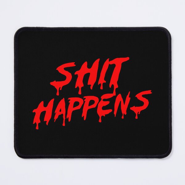 Item preview, SHIT HAPPENS IN RED designed and sold by angelisart.