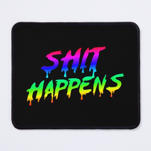 Item preview, SHIT HAPPENS IN RGB designed and sold by angelisart.