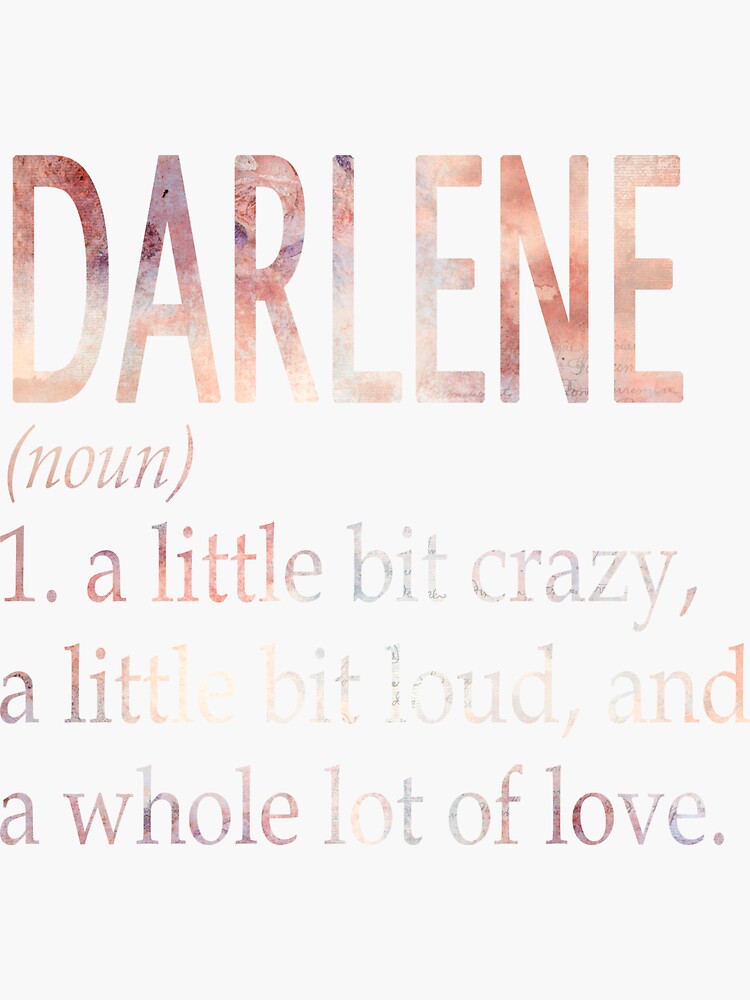 "Darlene Girl Name Definition" Sticker for Sale by BrookHBung Redbubble