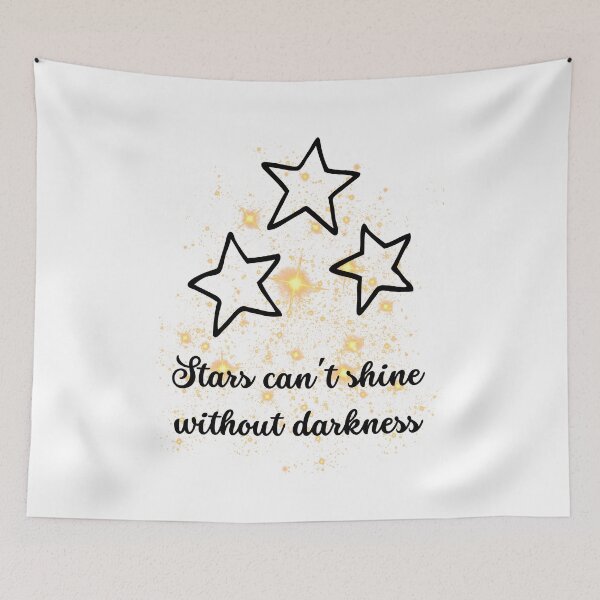 Item preview, stars can't shine without darkness designed and sold by Allklassy.