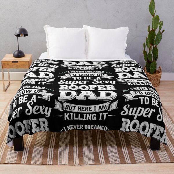 Item preview, I'D Grow Up To Be A Super Sexy Roofer Dad  designed and sold by aryagiri.