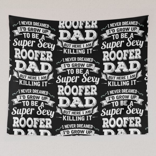 Item preview, I'D Grow Up To Be A Super Sexy Roofer Dad  designed and sold by aryagiri.