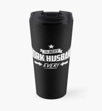Work Husband Ever Travel Mug