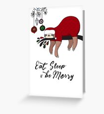 Eat, Sleep & Be Merry Greeting Card