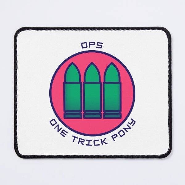 Item preview, One Trick Pony - DPS - Gaming designed and sold by PVSKI.