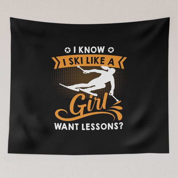 Item preview, I Know I Ski Like A Girl, Snow Skiing for Women designed and sold by TheReallyNiceStuff.