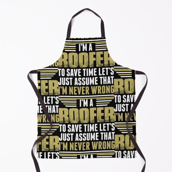 Item preview, Im A Roofer Im Never Wrong designed and sold by aryagiri.