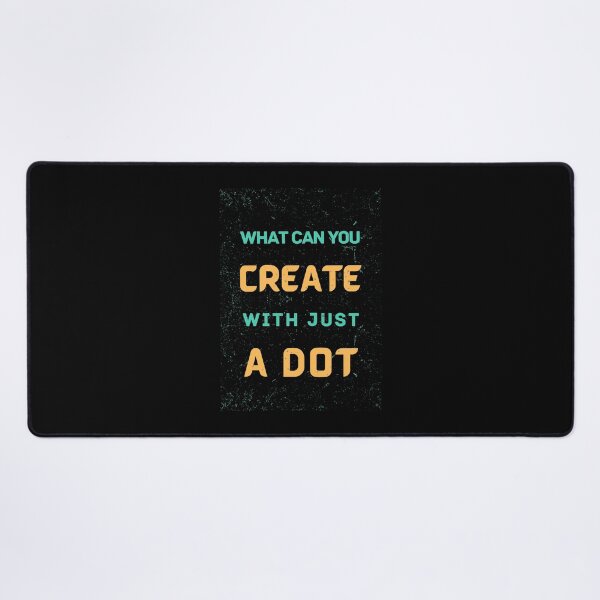 Item preview, What Can You Create With Just A Dot designed and sold by Kiramonz.