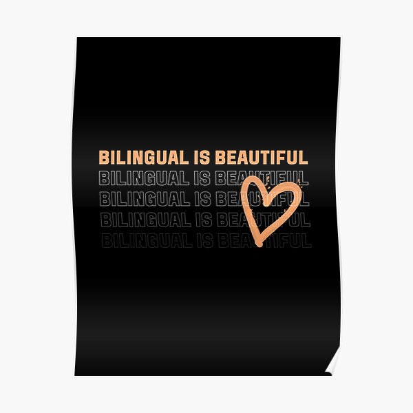 Bilingual is Beautiful - heart Poster