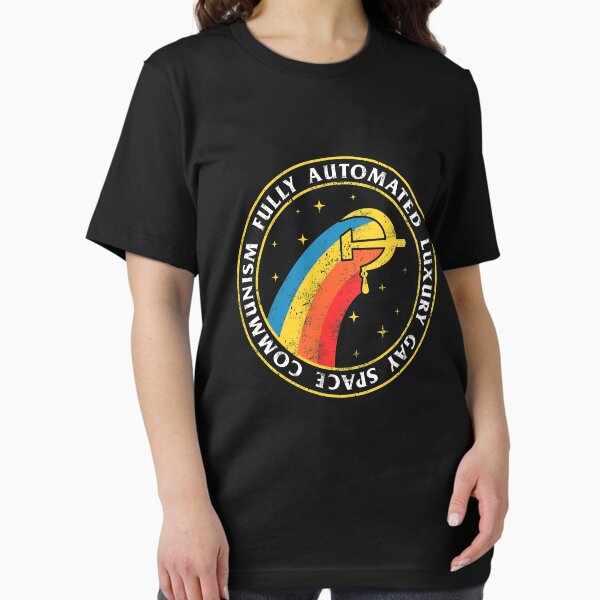 Aperçu de l'œuvre Communisme spatial gay de luxe entièrement automatisé créée et vendue par Yipptee Shirts.