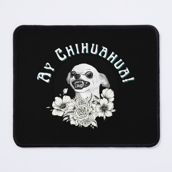 Item preview, Ay Chihuahua! Funny designed and sold by DANIELBARE.