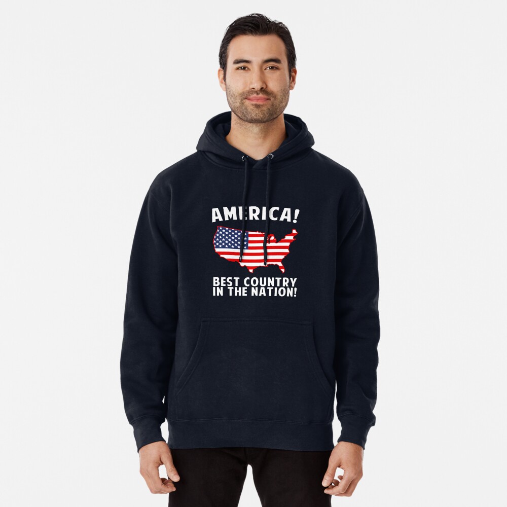 America Best Country In The Nation Pullover Hoodie for Sale by Yipptee Shirts Redbubble